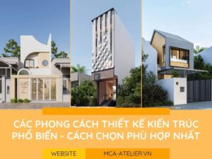 Các Phong Cách Thiết Kế Kiến Trúc Phổ Biến