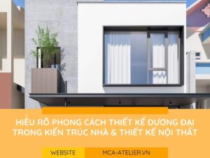 Phong Cách Thiết Kế Đương Đại Trong Kiến Trúc Nhà & Thiết Kế Nội Thất