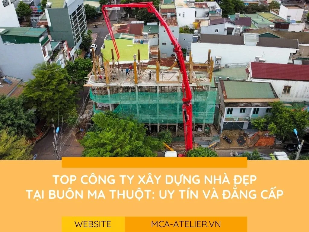 XÂY NHÀ TRỌN GÓI VỚI CHI PHÍ CẠNH TRANH TẠI ĐẮK LẮK