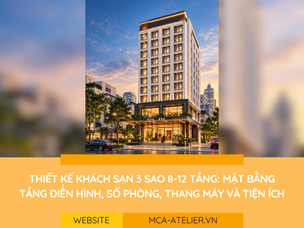 Thiết kế khách sạn 3 sao 8-12 tầng