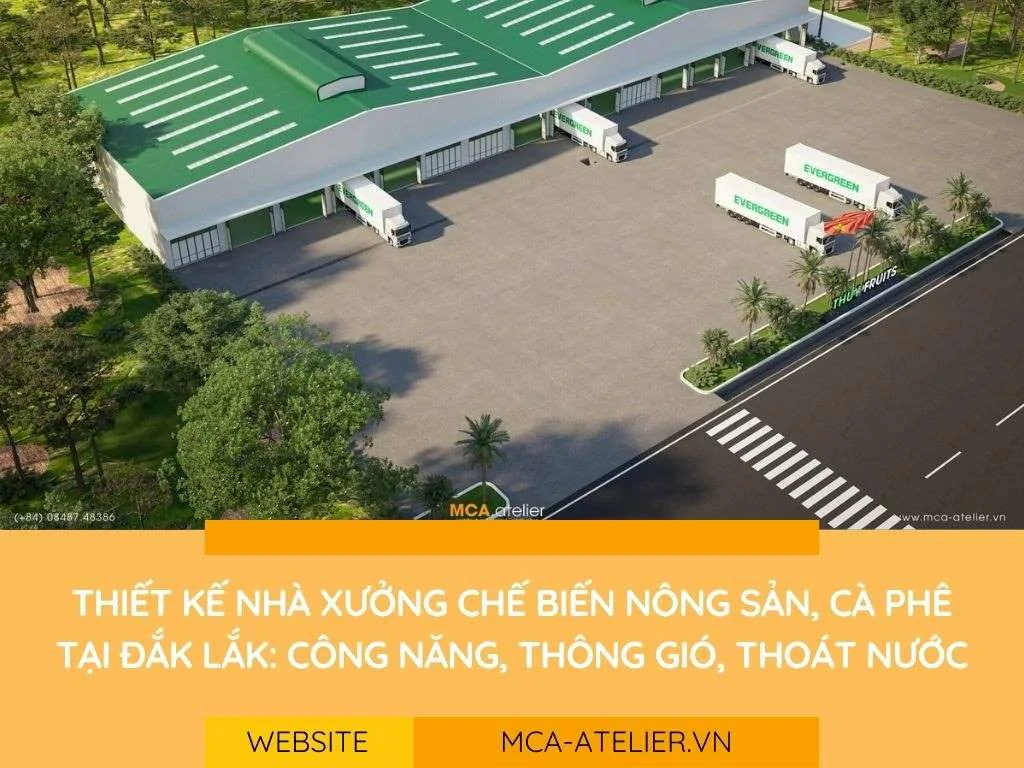 Thiết kế nhà xưởng chế biến nông sản, cà phê tại Đắk Lắk